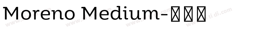 Moreno Medium字体转换